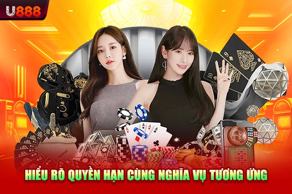 Hiểu rõ quyền hạn cùng nghĩa vụ tương ứng